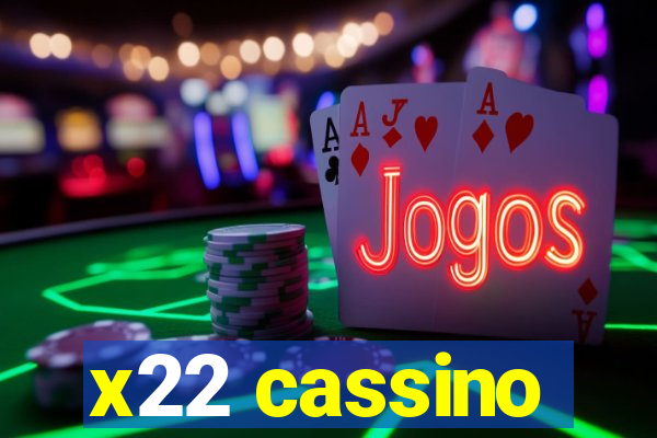 x22 cassino