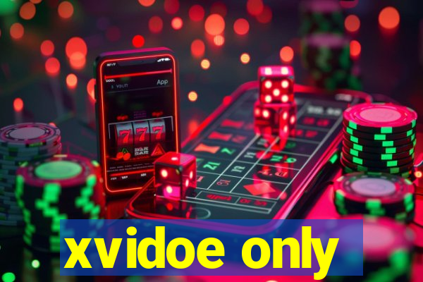 xvidoe only