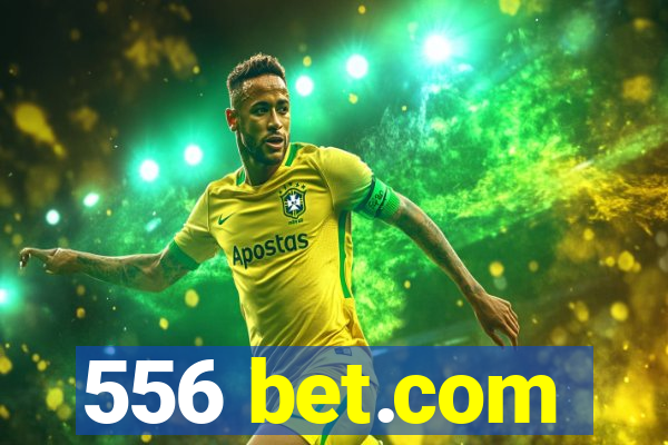 556 bet.com