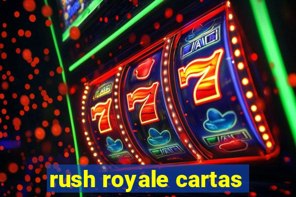 rush royale cartas