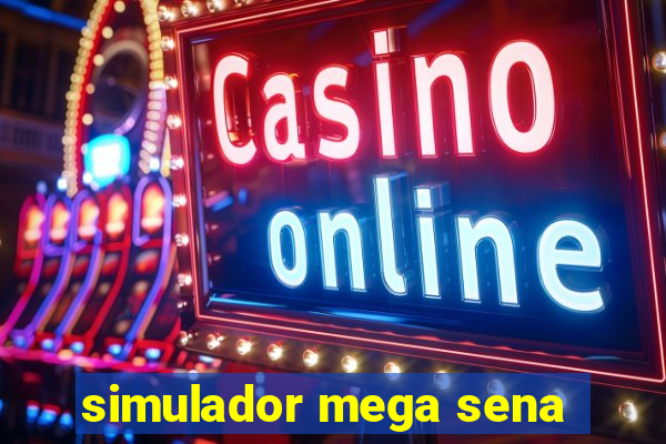 simulador mega sena