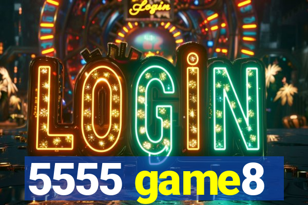 5555 game8