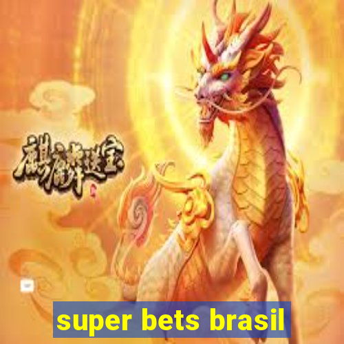 super bets brasil