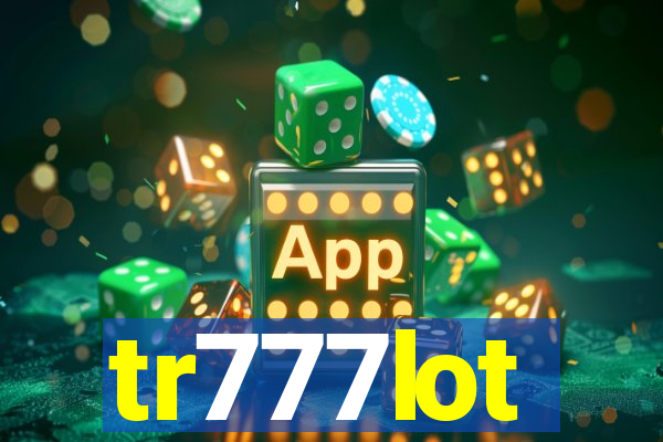 tr777lot