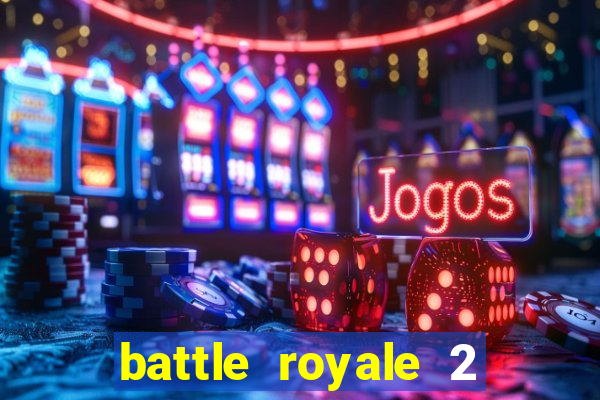 battle royale 2 filme completo dublado