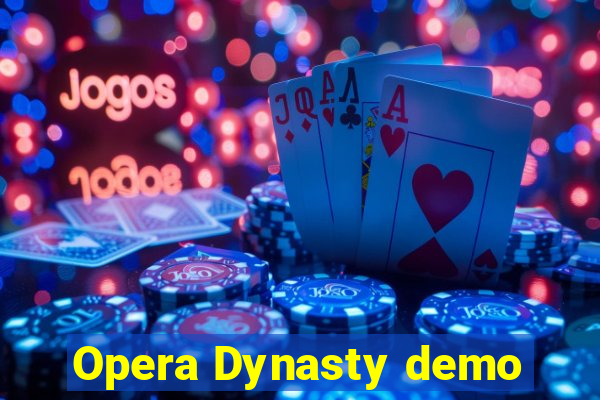 Opera Dynasty demo