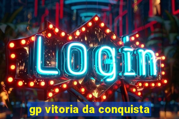 gp vitoria da conquista