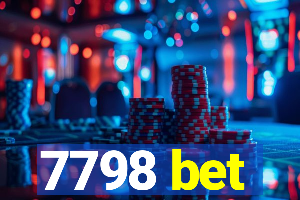 7798 bet