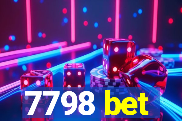 7798 bet