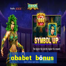 obabet bônus fortune tiger