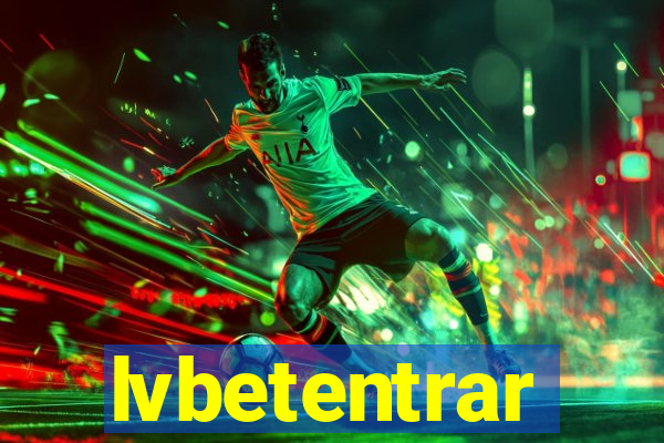 lvbetentrar