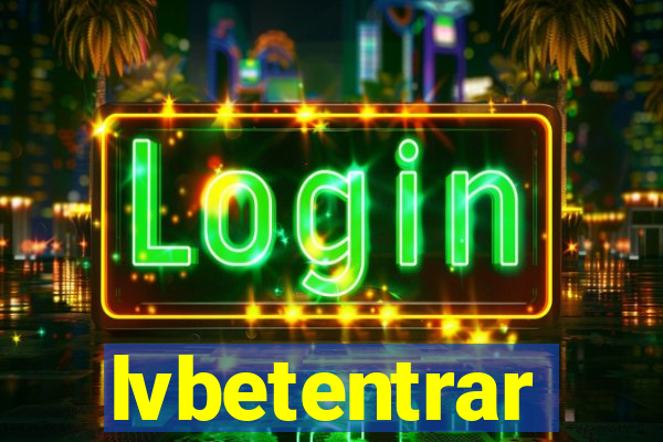 lvbetentrar