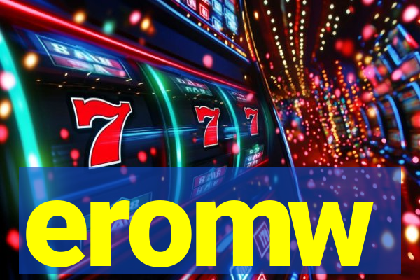 eromw
