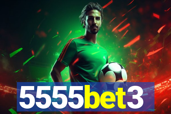 5555bet3