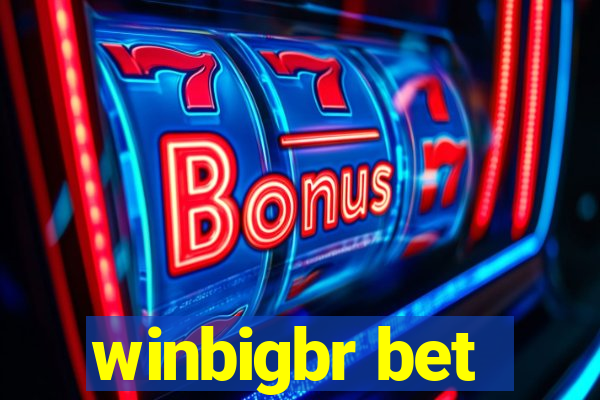 winbigbr bet
