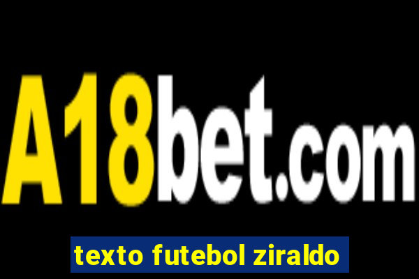 texto futebol ziraldo
