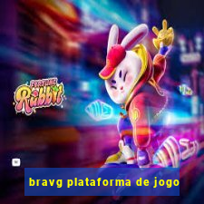 bravg plataforma de jogo