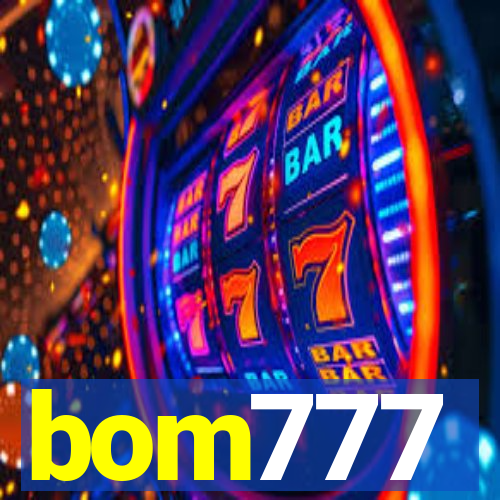 bom777