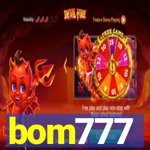 bom777