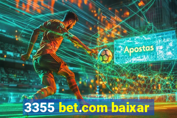 3355 bet.com baixar