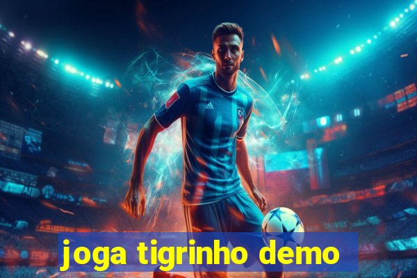 joga tigrinho demo