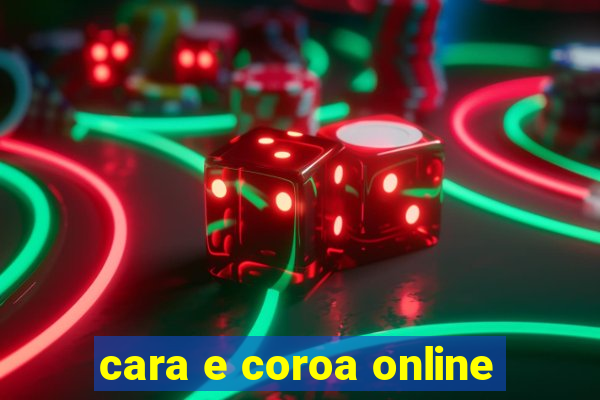 cara e coroa online