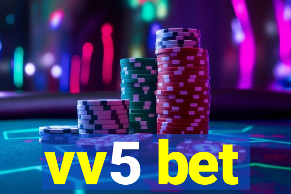 vv5 bet