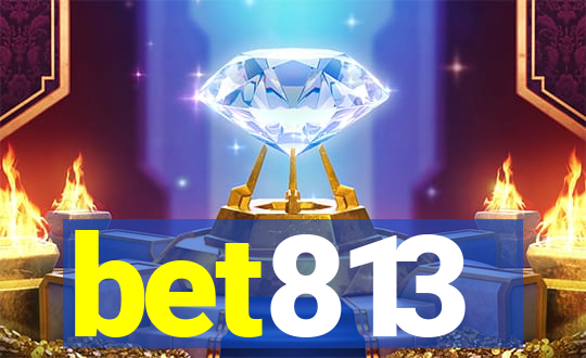 bet813