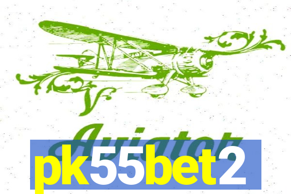 pk55bet2