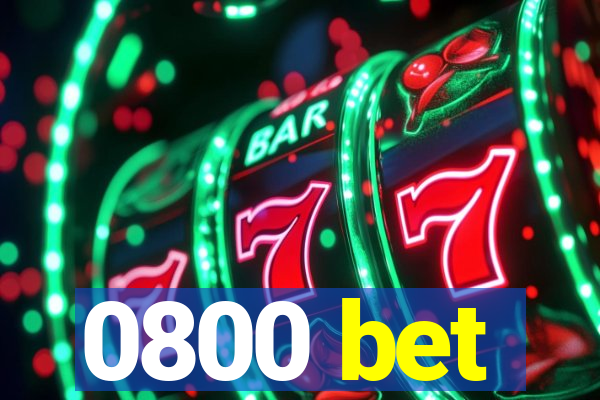 0800 bet