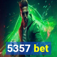 5357 bet
