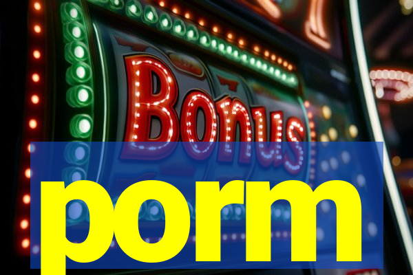 porm