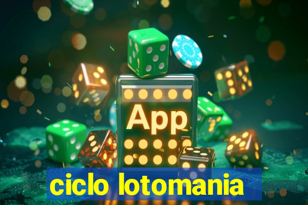 ciclo lotomania