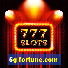 5g fortune.com