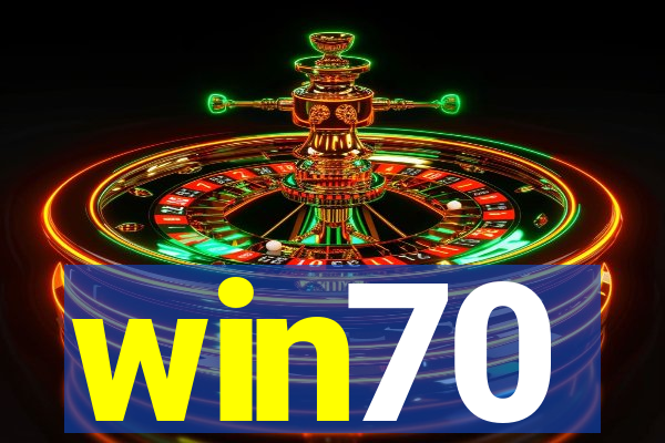win70