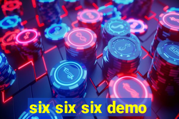 six six six demo