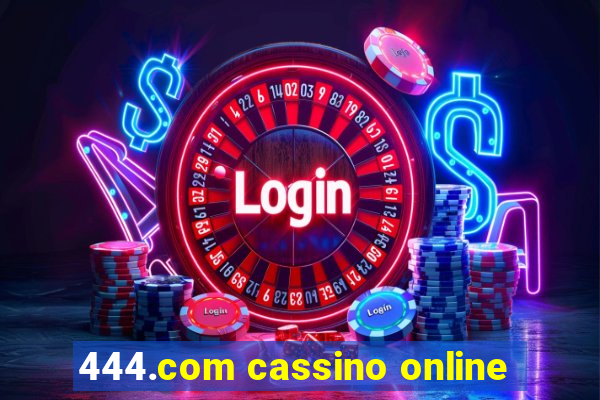 444.com cassino online