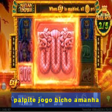 palpite jogo bicho amanha