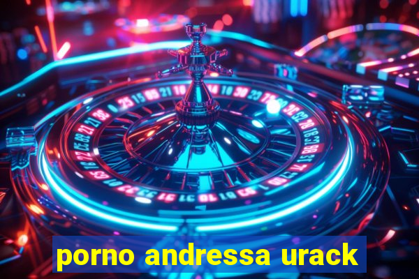 porno andressa urack