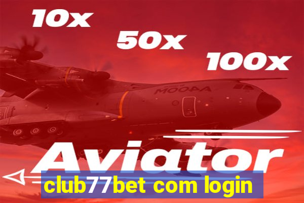 club77bet com login