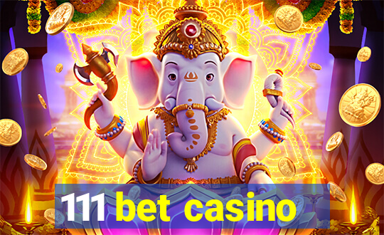 111 bet casino
