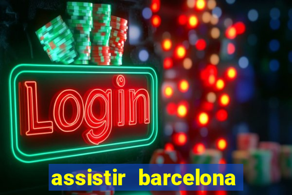 assistir barcelona x real madrid ao vivo futemax