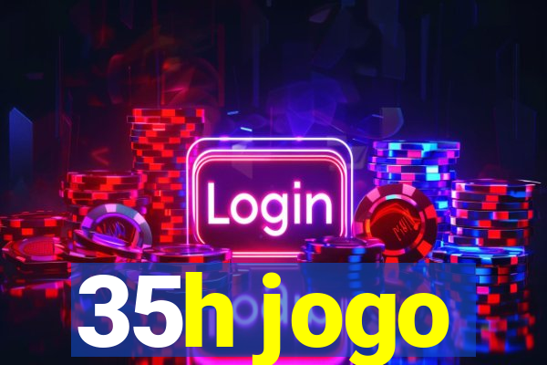 35h jogo