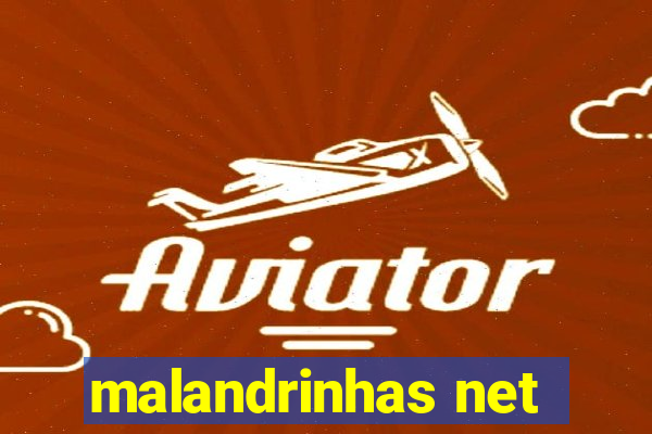 malandrinhas net