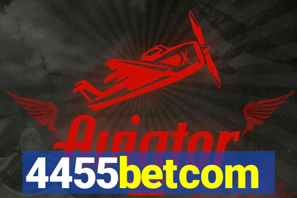 4455betcom