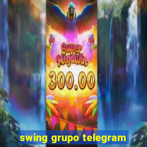 swing grupo telegram