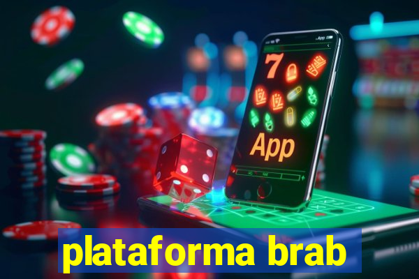 plataforma brab