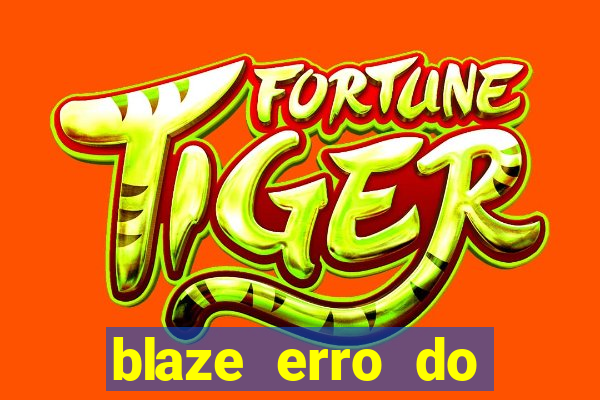 blaze erro do servidor interno
