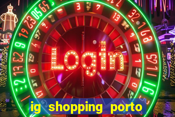 ig shopping porto velho cinema