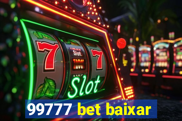99777 bet baixar